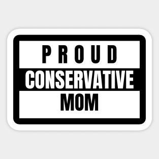 Proud Conservative Mom Republican Sticker